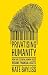 Privatising humanity: How o...