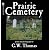 Prairie Cemetery: Poems & P...
