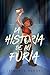 La historia de mi furia / The Story of My Anger (Spanish Edition)
