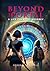 BEYOND THE PORTAL: A LIFE C...