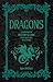 Dragons: A Handbook of History & Lore from Basilisks to Wyverns (Folklore Legends)