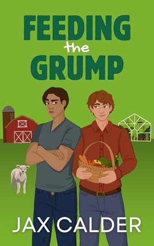 Feeding the Grump (Kindle Edition)