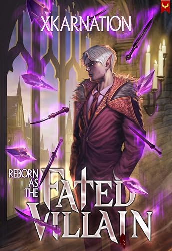 Reborn as the Fated Villain (Reborn as the Fated Villain #1)
