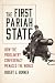 The First Pariah State by Robert E. Bonner