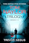 Tom Naylor Trilog...