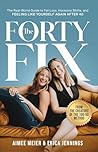 The Forty Fix: Th...
