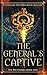 The General’s Captive: Dark Fantasy Romance (The Rift Series)