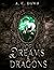 Of Dreams and Dragons: A dr...