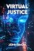 Virtual Justice