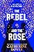The Rebel and the Rose (The City of Fantome, #2)