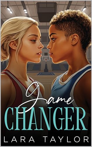 Game Changer: A Rivals-to-Lovers Sapphic Sports Romance (Kindle Edition)