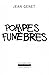 Pompes funèbres by Jean Genet Pompes funèbres by Jean Genet