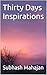 Thirty Days Inspirations