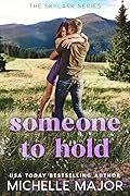 Someone to Hold