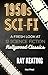 1950s Sci-Fi by Ray Keating 1950s Sci-Fi by Ray Keating