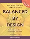 Balanced by Design: Permission granted to un-hot-mess your brain (Brain Series)