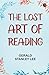 The Lost Art of Reading