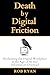 Death by Digital Friction: ...