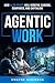 Agentic Work: How AI Co-Pil...
