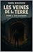 Les Veines de la Terre: Tom...