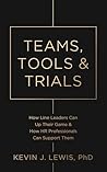 Teams, Tools & Tr...