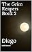 The Grim Reapers Book 2: Diego