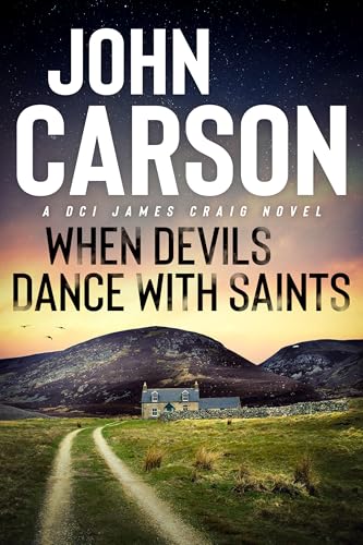 When Devils Dance With Saints (DCI James Craig Book 8)