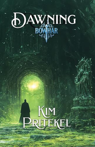 Dawning (Bowhar, #3)