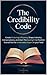 The Credibility Code: Creat...