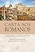 Carta aos Romanos: A revelação da justiça de Deus (Palavra viva) (Portuguese Edition)