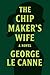 The Chip Maker's Wife (Geor...