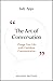 The Art of Conversation: Change Your Life with Confident Communication