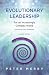 Evolutionary Leadership: Fo...
