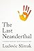 The Last Neanderthal: Understanding How Humans Die