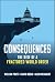 Consequences: The Rise of a...