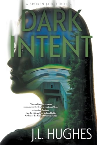 Dark Intent: A Crime Thriller Series (Broken Jade)