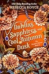 Dahlias, Sapphire...