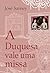 A duquesa vale uma missa