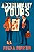 ACCIDENTALLY YOURS: A laugh...