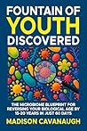 Fountain of Youth Discovered: The Microbiome Blueprint for Reversing Your Biological Age by 15-20 Years in Just 60 Days
