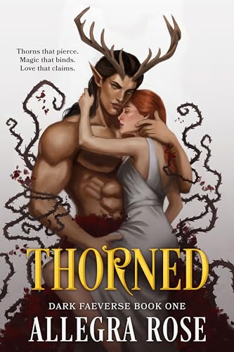 Thorned (Dark Faeverse #1)