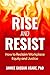 Rise and Resist: How to Reclaim Workplace Equity and Justice