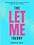 The Let Me Theory: Unlockin...