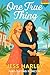 One True Thing: Lesbian Romance – A Feel-Good Lesbian Romantic Comedy in a Search for That One True Love (Sapphic Books)