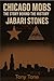 Chicago Mobs: Jabari Stones: The Story Behind The History (Chicago Mobs Volume 2: Stone to the Bone)