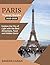 PARIS TRAVEL GUIDE 2025-202...