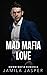 Mad Mafia Love by Jamila Jasper
