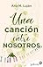Una canción entre nosotros by Ana M. Luján