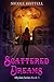 Scattered Dreams Elysian Series Book 3 (The Elysian Series) by Nicole Hottell