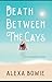 Death Between the Cays by Alexa Bowie
